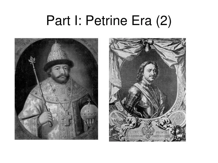 part i petrine era 2