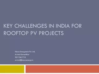 KEY CHALLENGES IN INDIA FOR ROOFTOP PV PROJECTS