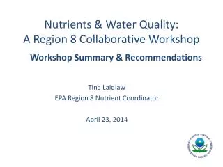 Nutrients &amp; Water Quality: A Region 8 Collaborative Workshop