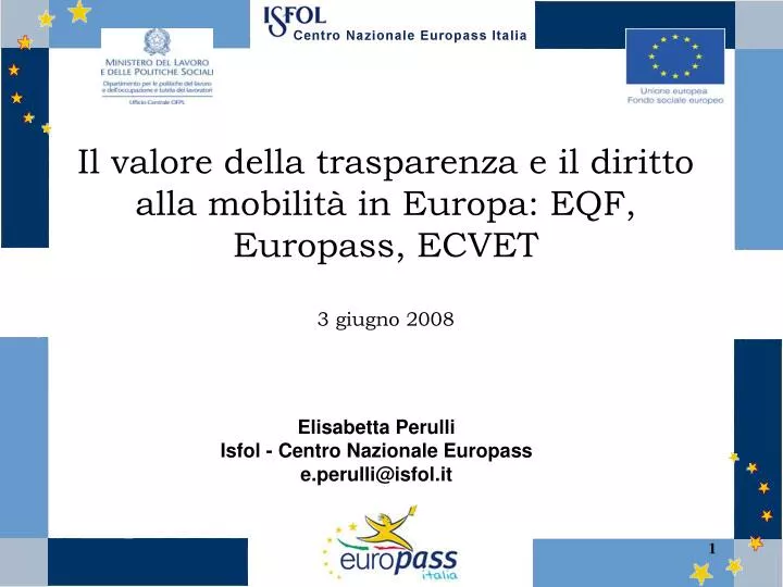 il valore della trasparenza e il diritto alla mobilit in europa eqf europass ecvet 3 giugno 2008