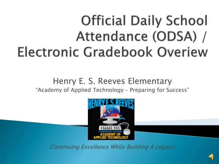 official daily school attendance odsa electronic gradebook overiew