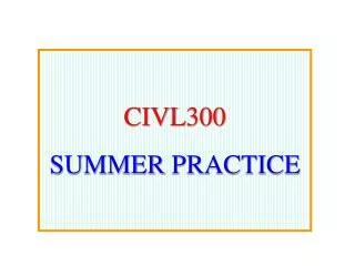 CIVL 3 00 SUMMER PRACTICE