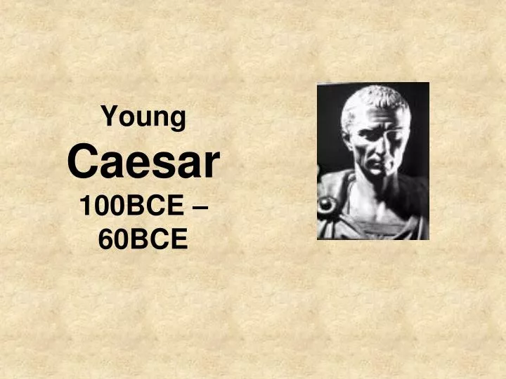 young caesar 100bce 60bce