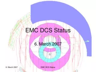 EMC DCS Status
