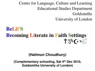 (Halimun Choudhury) (Complementary schooling, Sat 4 th Dec 2010,