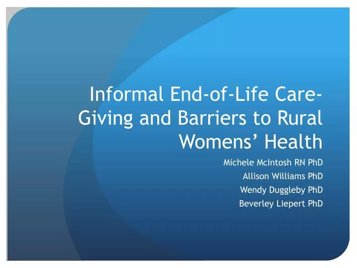 informal end of life care giving and barriers to rural womens health