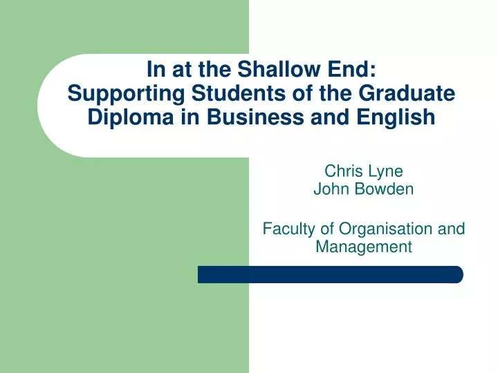 in at the shallow end supporting students of the graduate diploma in business and english