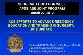 SURGICAL EDUCATION WEEK APDS-ASE JOINT PROGRAM March 22, 2012