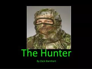 The Hunter By Zack Barnhart