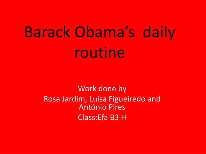 barack obama s daily routine