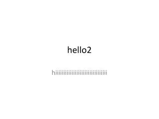 hello2