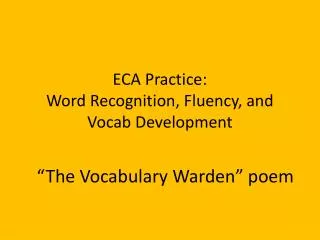 ECA Practice: Word Recognition, Fluency, and Vocab Development
