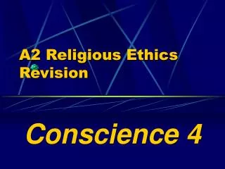 A2 Religious Ethics Revision