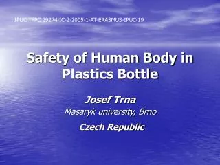 Safety of Human Body in Plastics Bottle