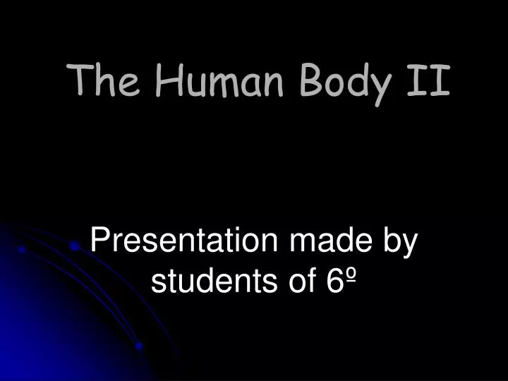 the human body ii