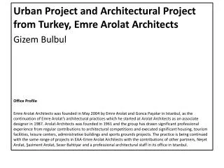 Urban Project and Architectural Project from Turkey , Emre Arolat Architects Gizem Bulbul