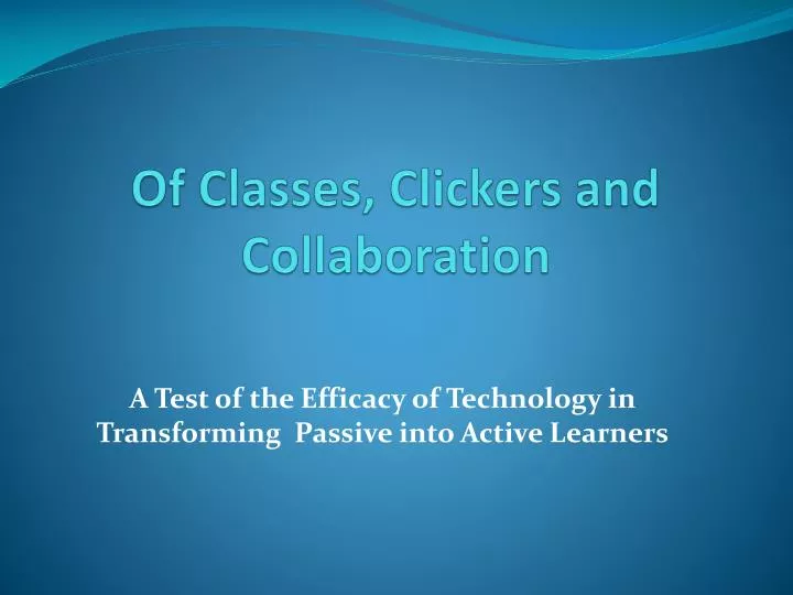 of classes clickers and collaboration