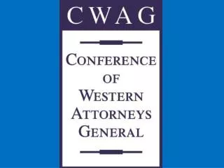 Conference of Western Attorneys General Sun Valley, Idaho August 2009