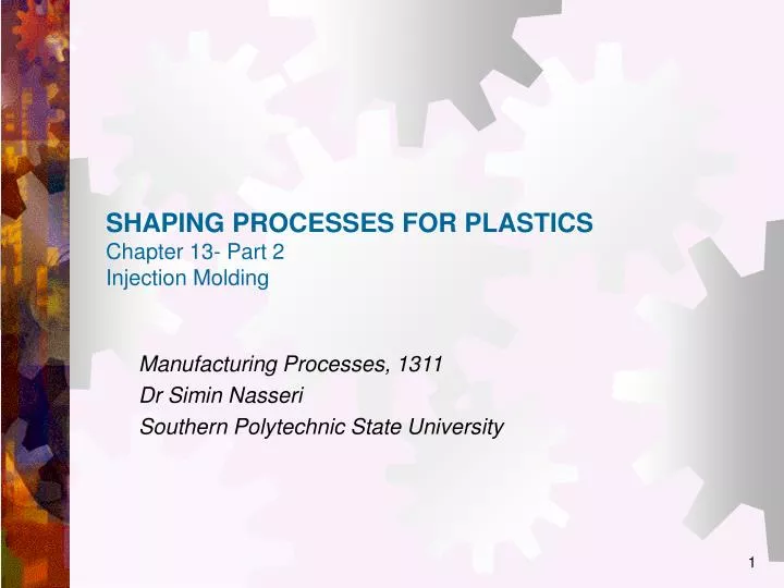 shaping processes for plastics chapter 13 part 2 injection molding