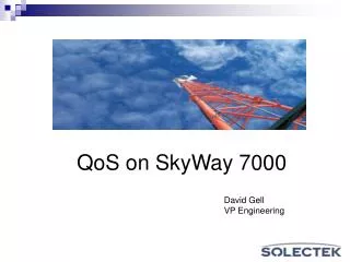 QoS on SkyWay 7000