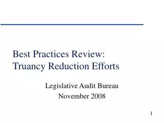 Best Practices Review: Truancy Reduction Efforts