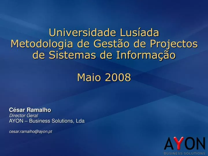 universidade lus ada metodologia de gest o de projectos de sistemas de informa o maio 2008