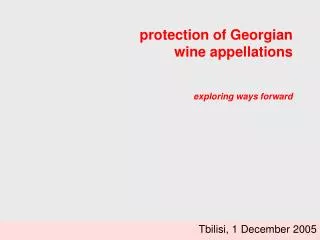 protection of Georgian wine appellations exploring ways forward