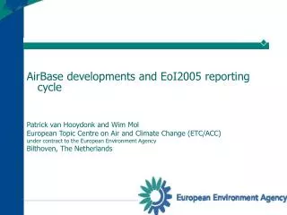 AirBase developments and EoI2005 reporting cycle Patrick van Hooydonk and Wim Mol