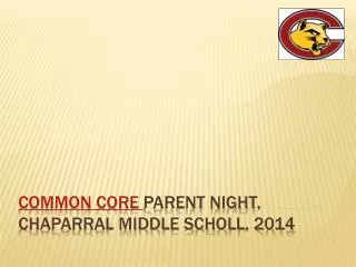Common Core Parent Night, Chaparral Middle Scholl, 2014