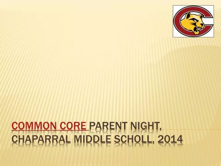 common core parent night chaparral middle scholl 2014