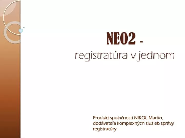 neo2 registrat ra v jedno m