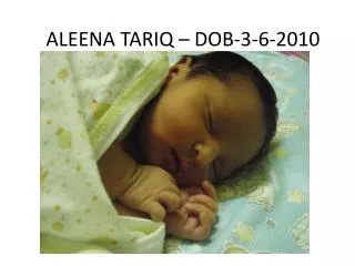 aleena tariq dob 3 6 2010