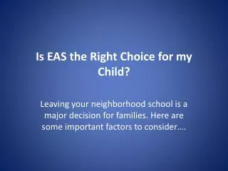 Is EAS the Right Choice for my Child?