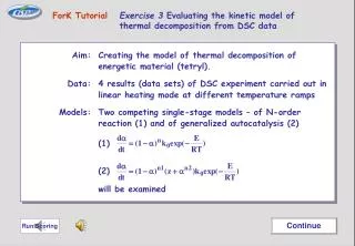 Aim: 	Creating the model of thermal decomposition of energetic material (tetryl).