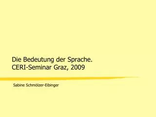 die bedeutung der sprache ceri seminar graz 2009