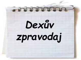 dex v zpravodaj