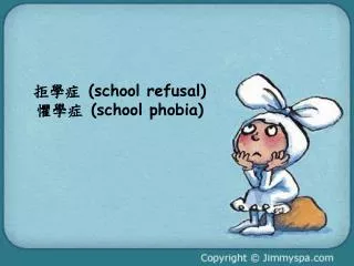 school refusal school phobia