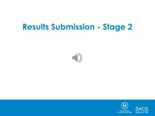 Results Submission - Stage 2