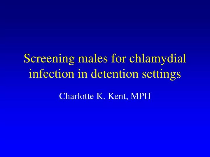 screening males for chlamydial infection in detention settings