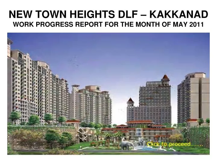 new town heights dlf kakkanad work progress report for the month of may 2011