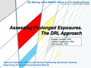 Assessing Prolonged Exposures. The DRL Approach