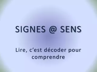 signes @ sens lire c est d coder pour comprendre