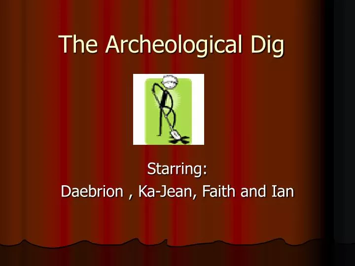 the archeological dig