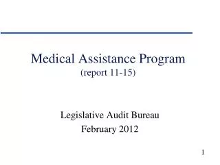 Medical Assistance Program (report 11-15)