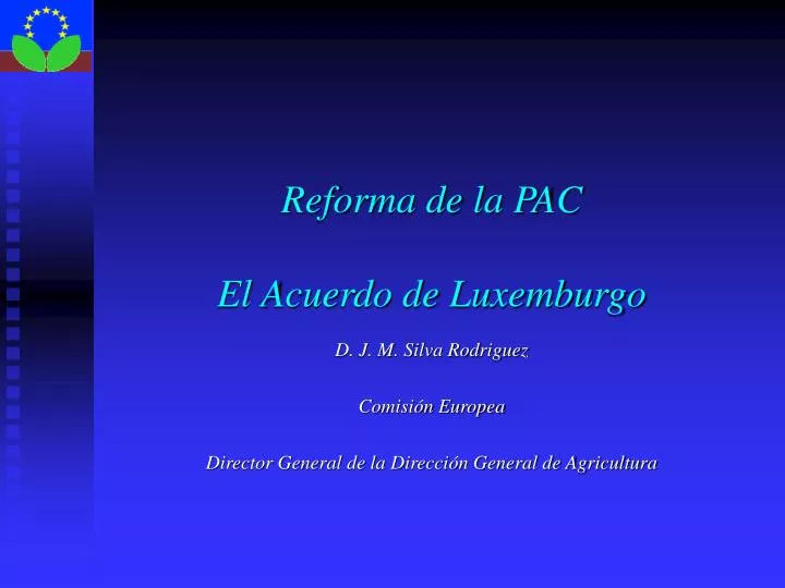 reforma de la pac el acuerdo de luxemburgo