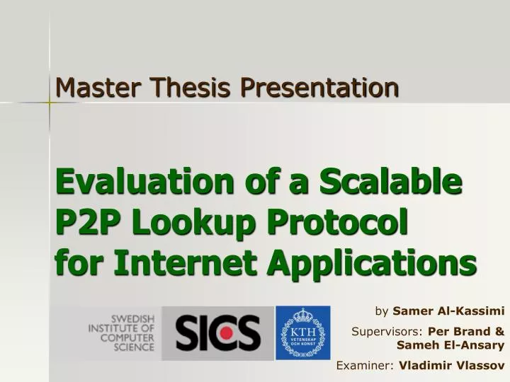 evaluation of a scalable p2p lookup protocol for internet applications