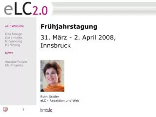 eLC Website Das Design Die Inhalte Mitwirkung Marketing News Austria-Forum EU-Projekte