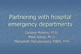 Partnering with hospital emergency departments