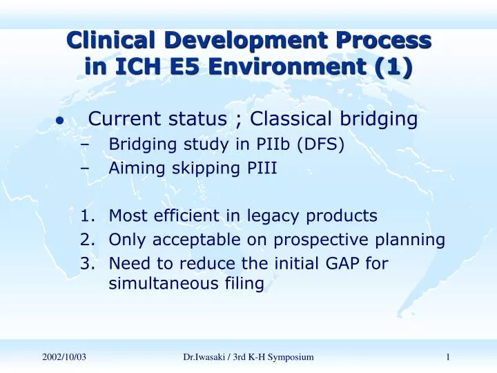 clinical development process in ich e5 environment 1