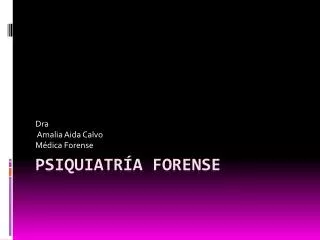 dra amalia aida calvo m dica forense